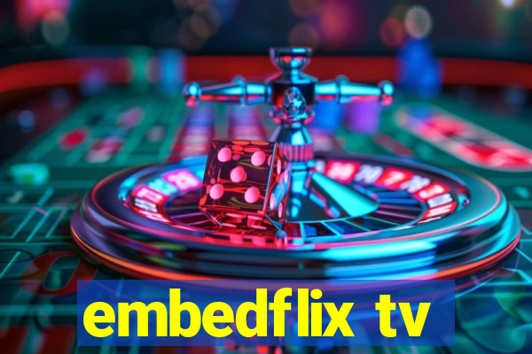embedflix tv